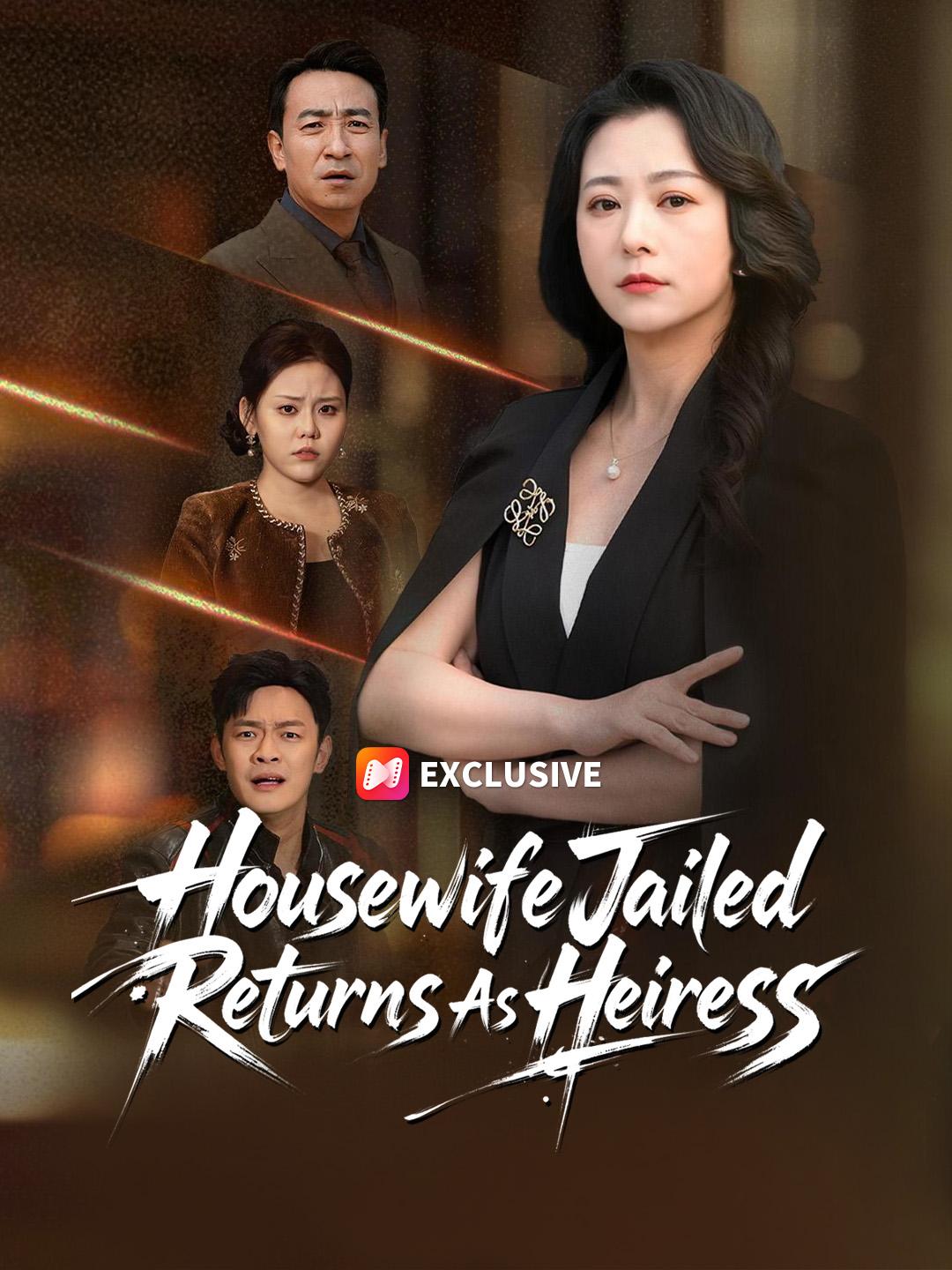 Housewife Jailed Returns As Heiress poster