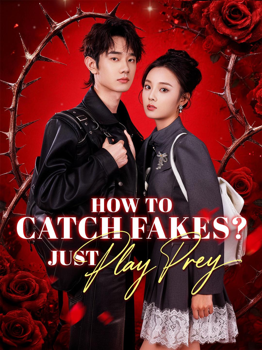 How to Catch Fakes? Just Play Prey poster