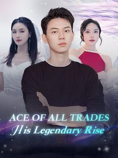 Ace of All Trades: His Legendary Rise poster