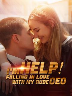 Help! I’m Falling In Love With My Rude CEO poster
