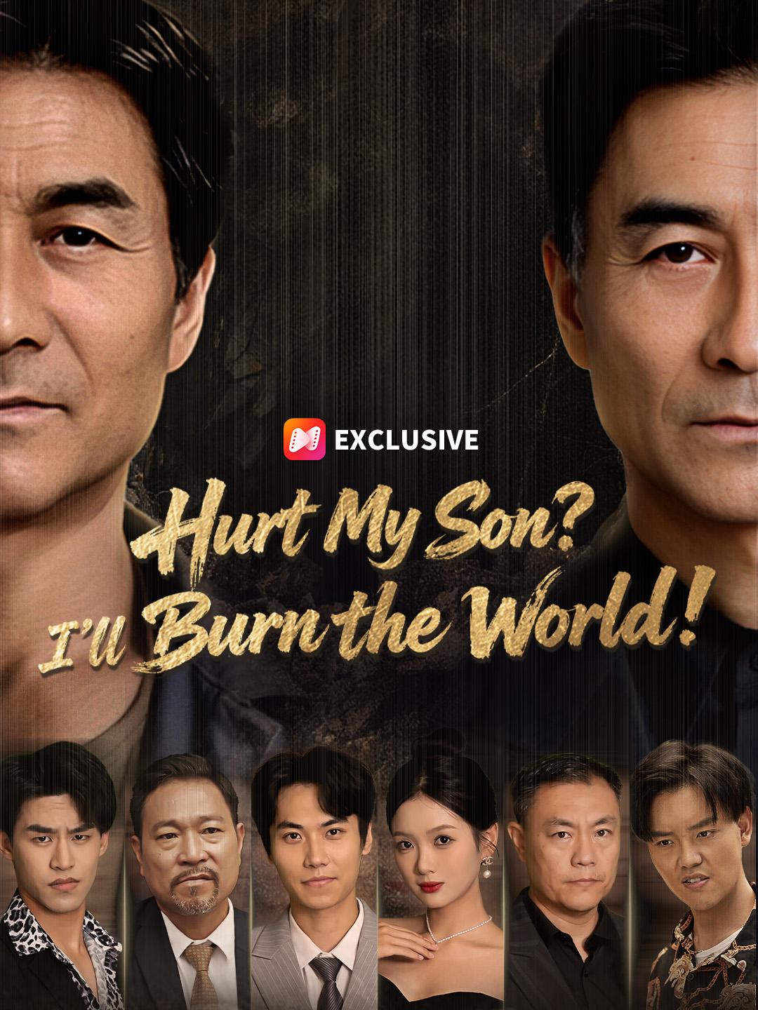 Hurt My Son? I’ll Burn the World! poster