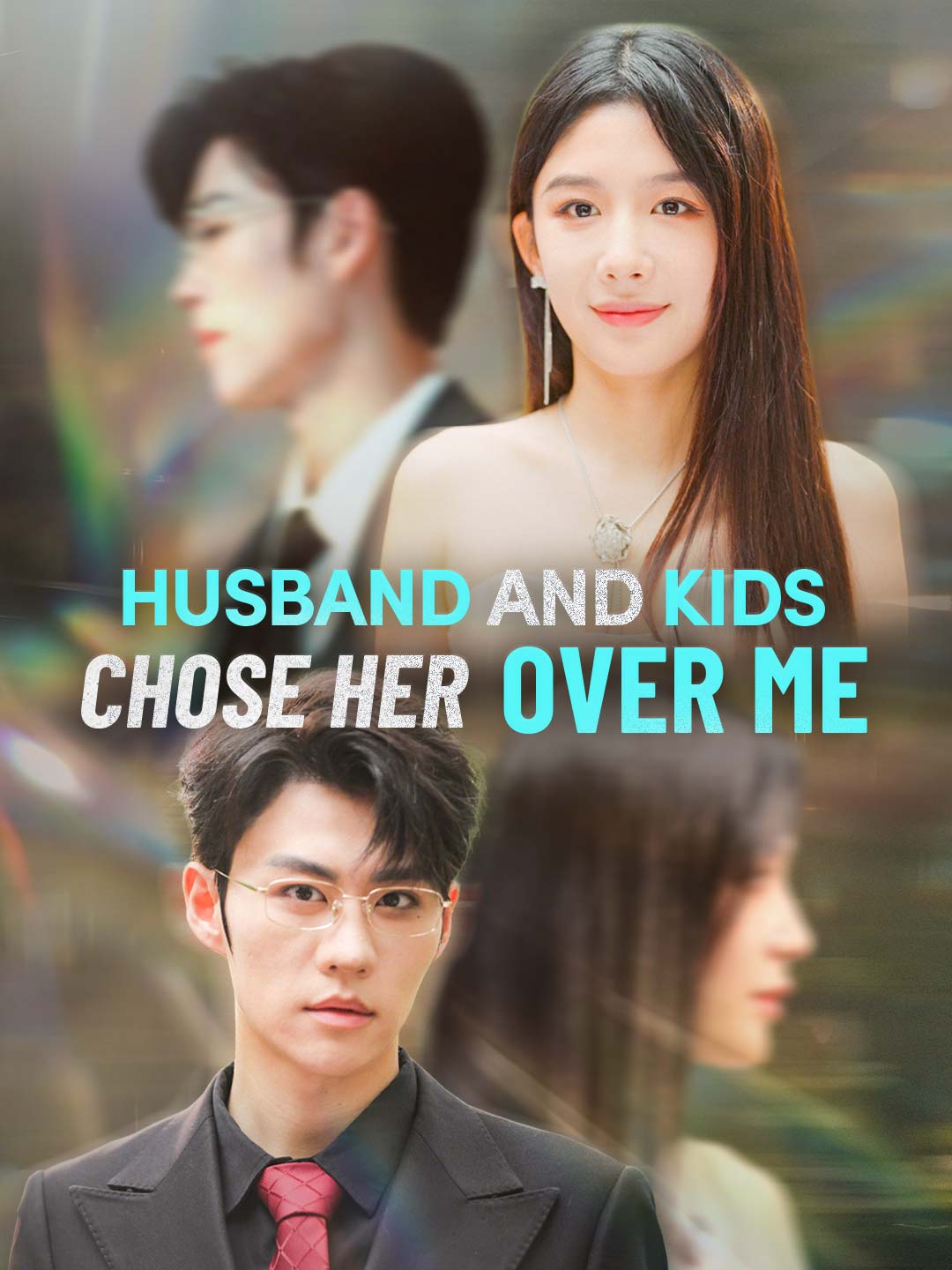 Husband and Kids Chose Her Over Me poster