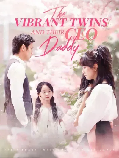 The Vibrant Twins and Their CEO Daddy poster