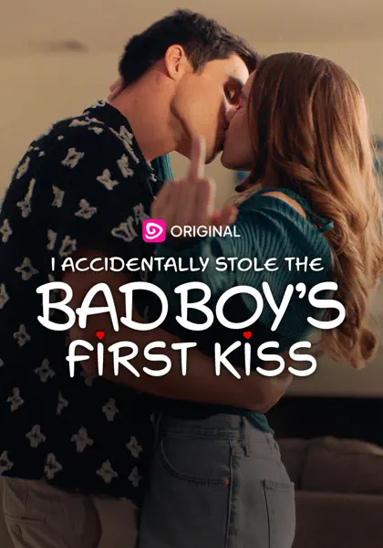 I Accidentally Stole The Bad Boy's First Kiss poster