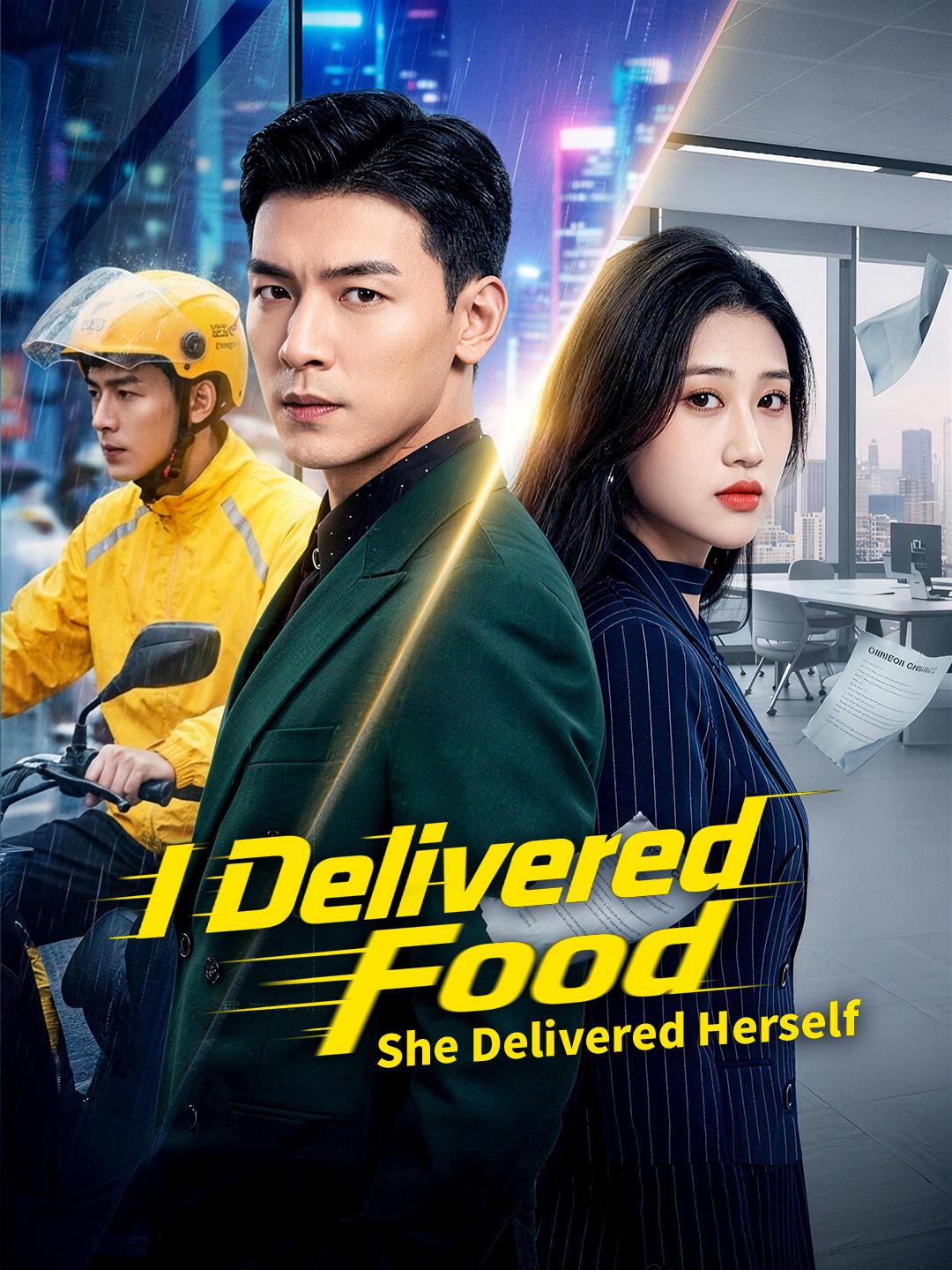 I Delivered Food, She Delivered Herself poster
