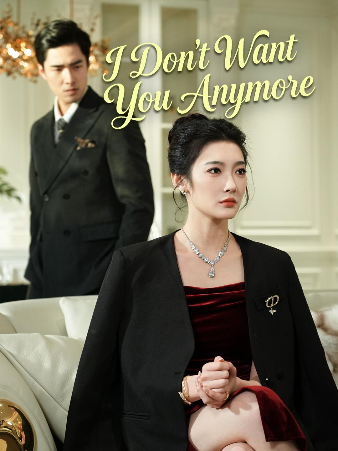 I Don't Want You Anymore poster