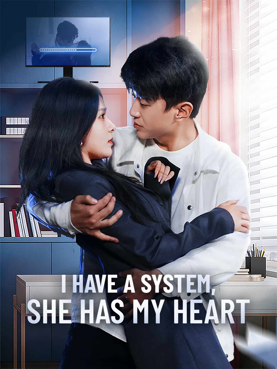 I Have a System, She Has My Heart poster