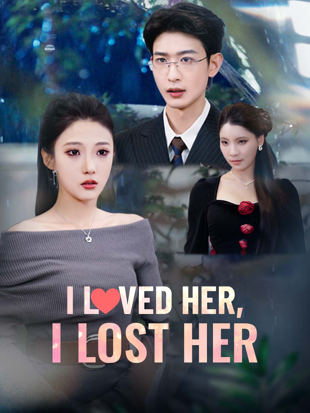 I Loved Her, I Lost Her poster