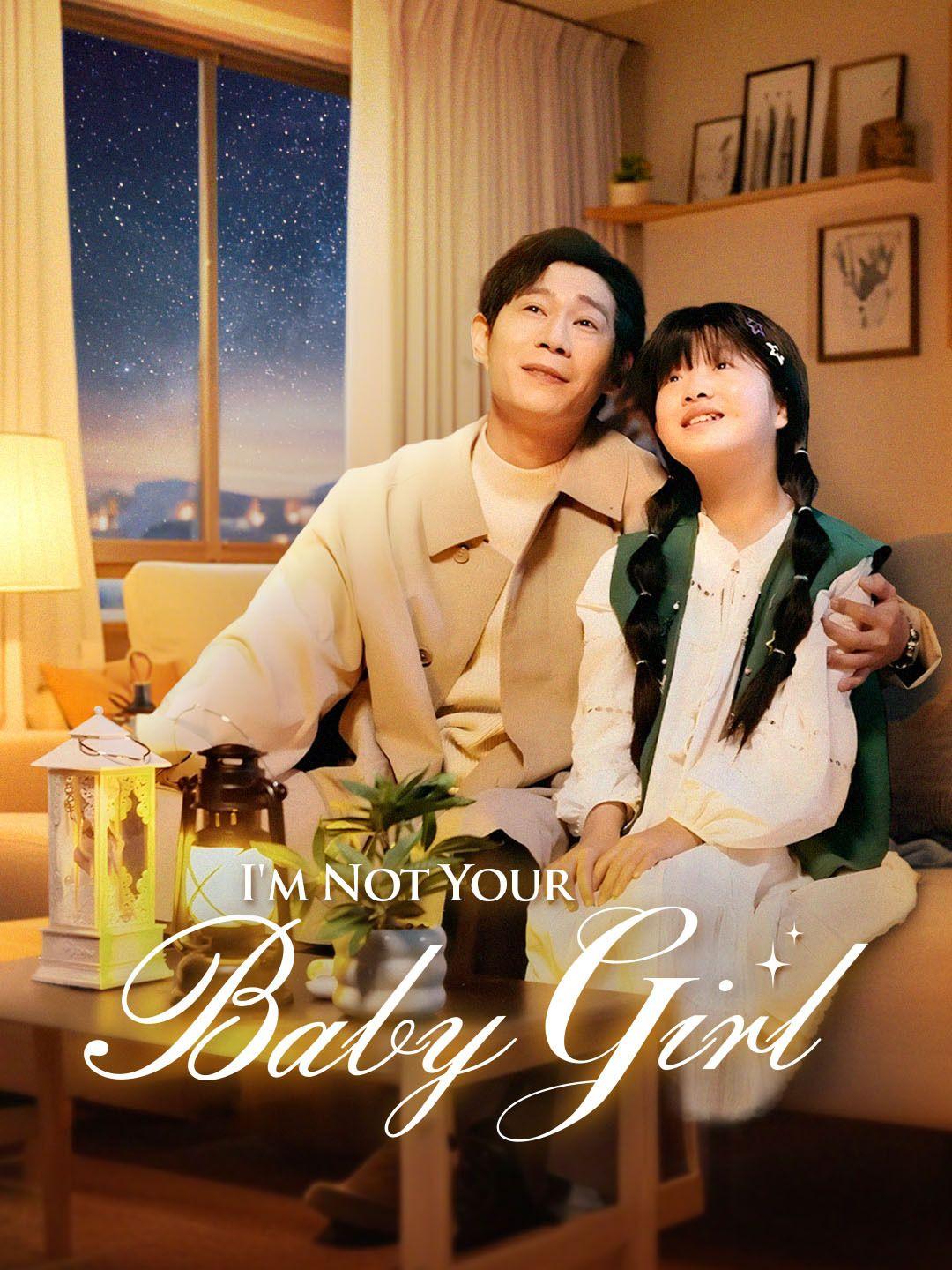 I'm Not Your Baby Girl poster