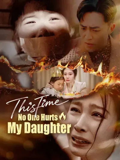This Time, No One Hurts My Daughter poster