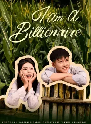 I am a Billionaire poster