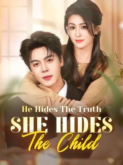He Hides the Truth, She Hides the Child poster
