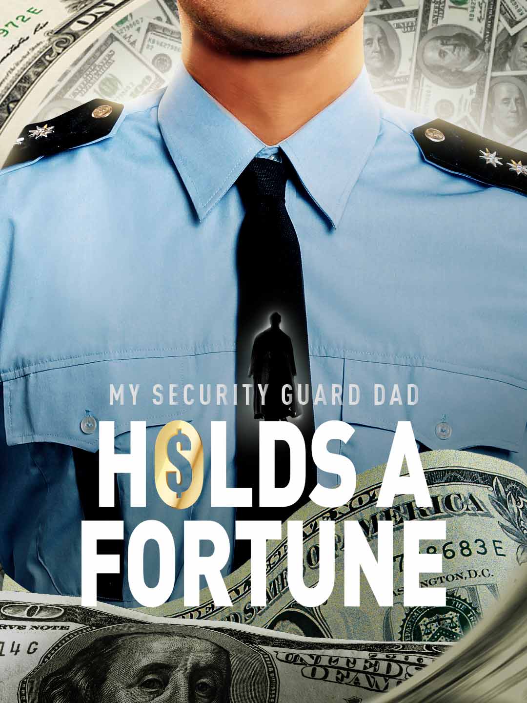 My Security Guard Dad Holds a Fortune! poster