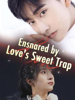 Ensnared by Love's Sweet Trap poster