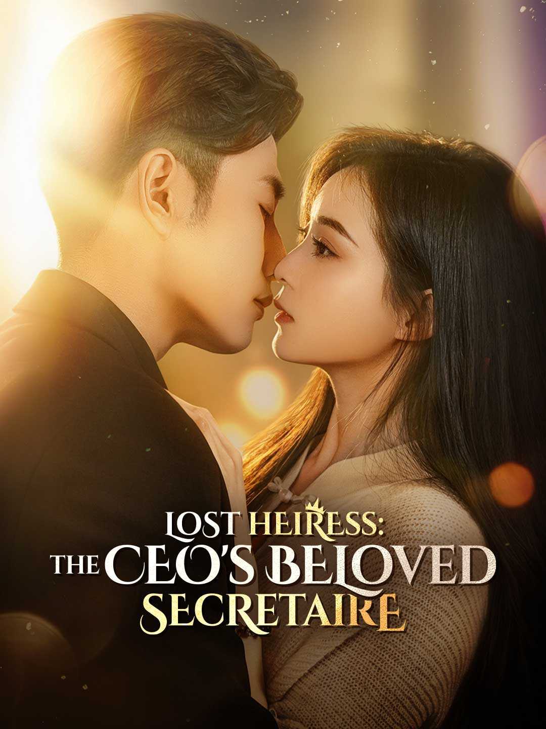 Lost Heiress: The CEO's Beloved Secretaire poster