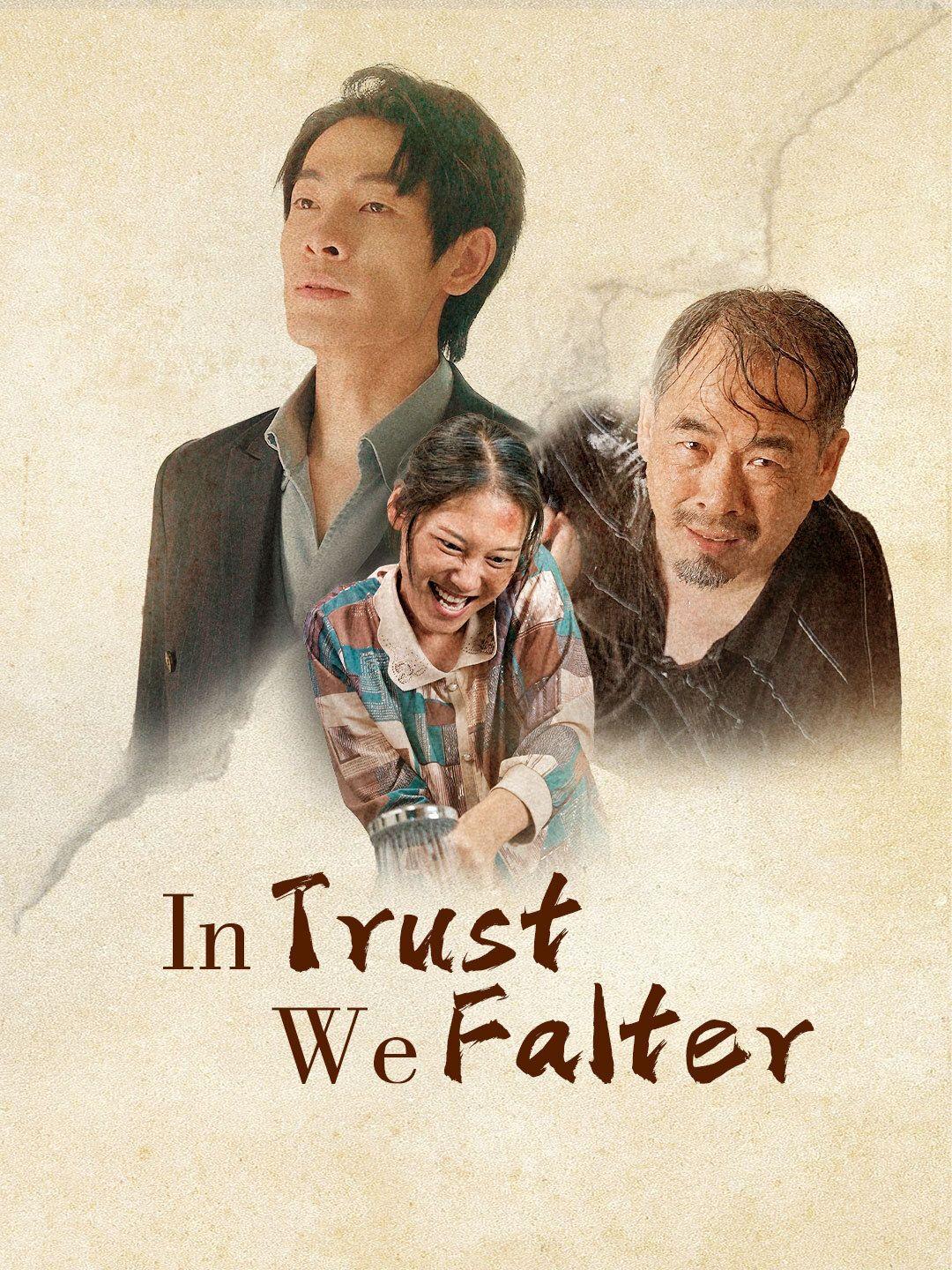 In Trust We Falter poster