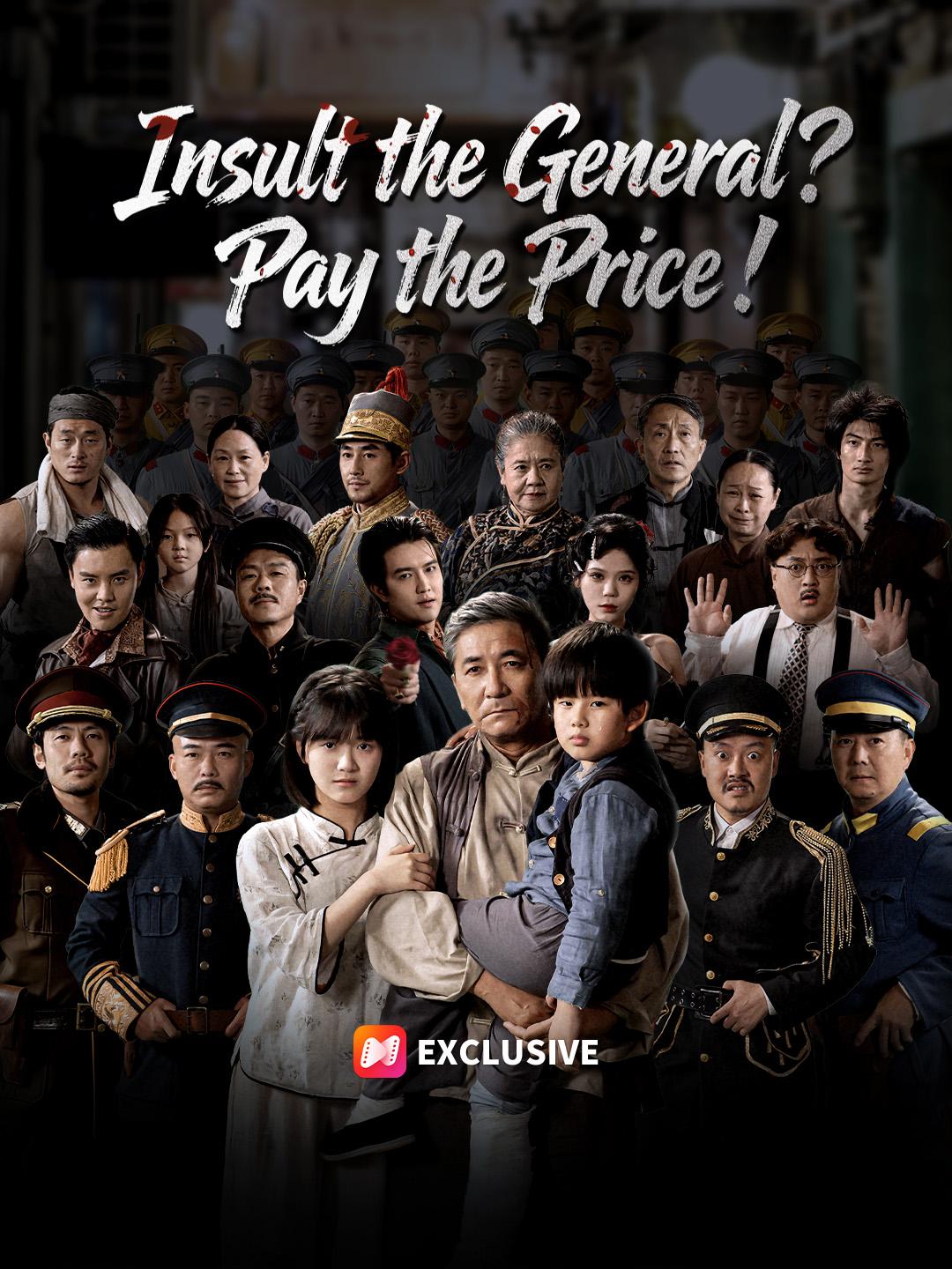 Insult the General? Pay the Price! poster