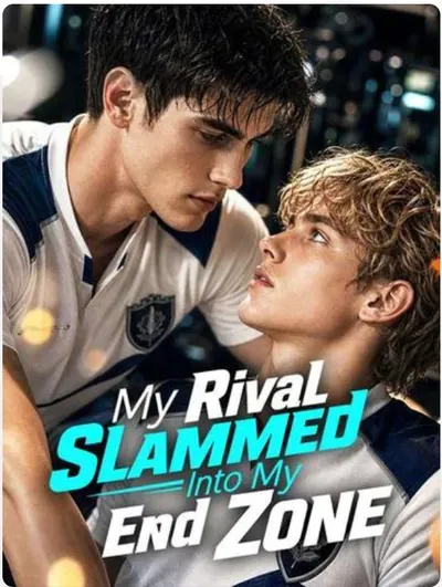 My Rival Slammed Into My End Zone poster