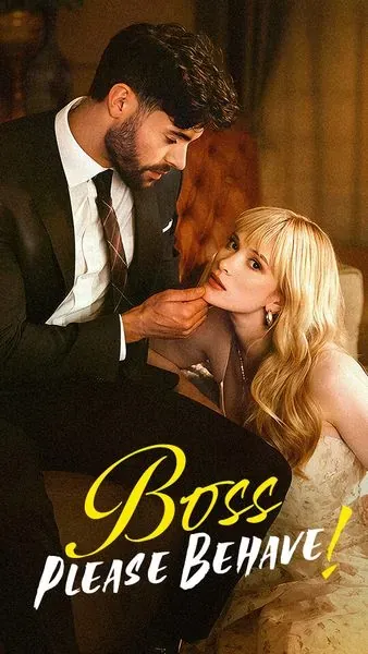 Boss Please Behave Boss Please Behave