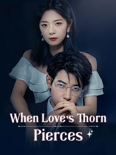 When Love's Thorn Pierces poster