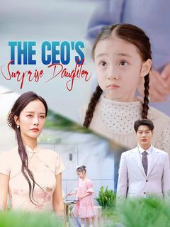 The CEO's Surprise Daughter poster