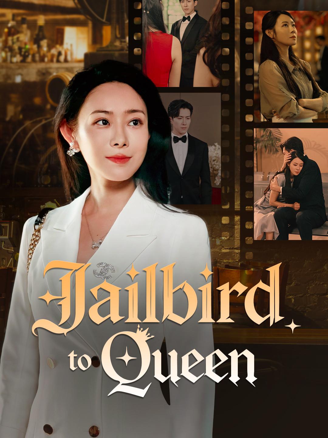 Jailbird to Queen poster