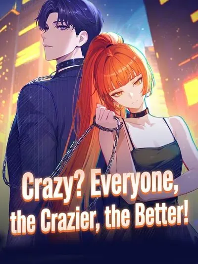 Crazy? Everyone, the Crazier, the Better! poster