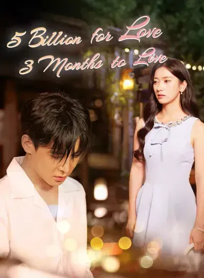 5 Billion for Love, 3 Months to Live poster
