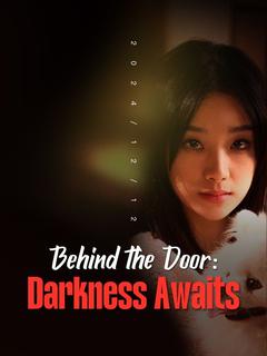 Behind the Door: Darkness Awaits poster