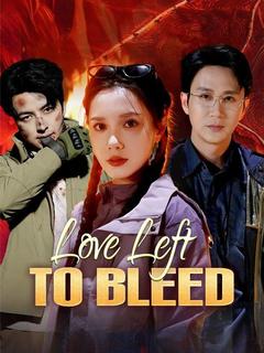 Love Left to Bleed poster