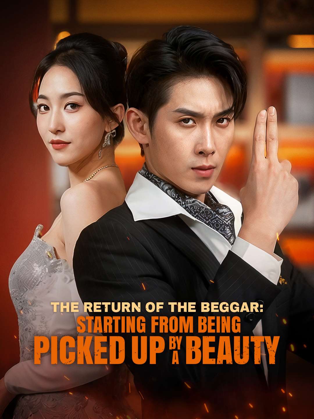 The Return of the Beggar: Starting from Being Picked Up by a Beauty poster