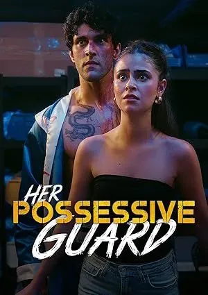 Her Posessive Guard