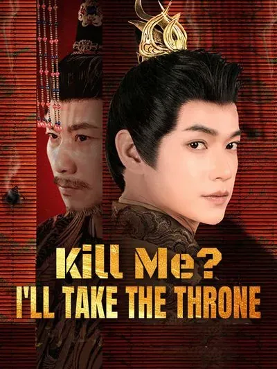 Kill Me? I’ll Take the Throne poster