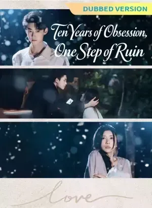 Ten Years of Obsession, One Step of Ruin poster