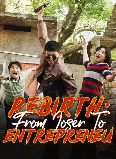 Rebirth: From Loser to Entrepreneur poster