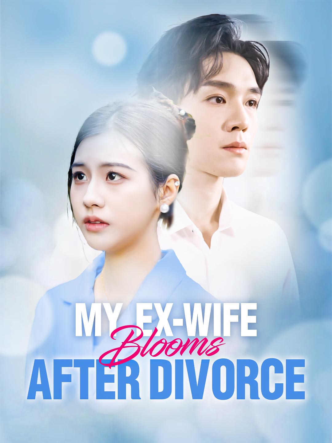 My Ex-Wife Blooms After Divorce poster