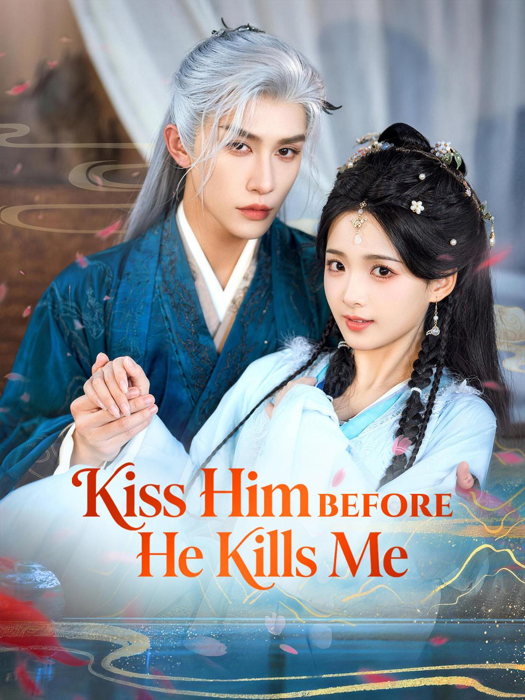 Kiss Him Before He Kills Me poster