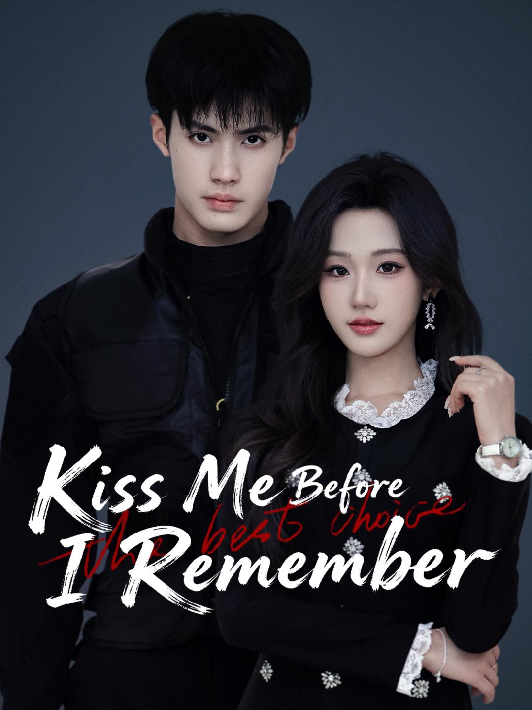 Kiss Me Before I Remember poster