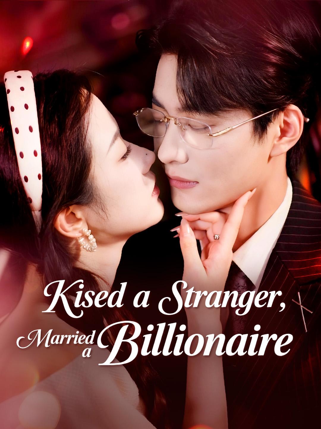 Kissed a Stranger, Married a Billionaire poster