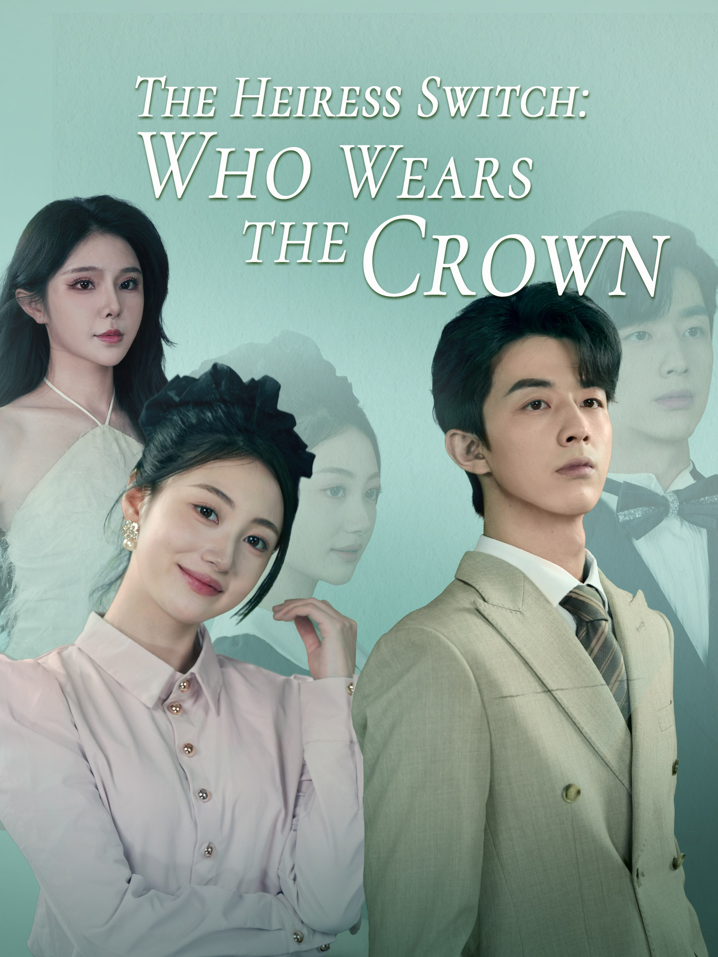The Heiress Switch: Who Wears the Crown? poster