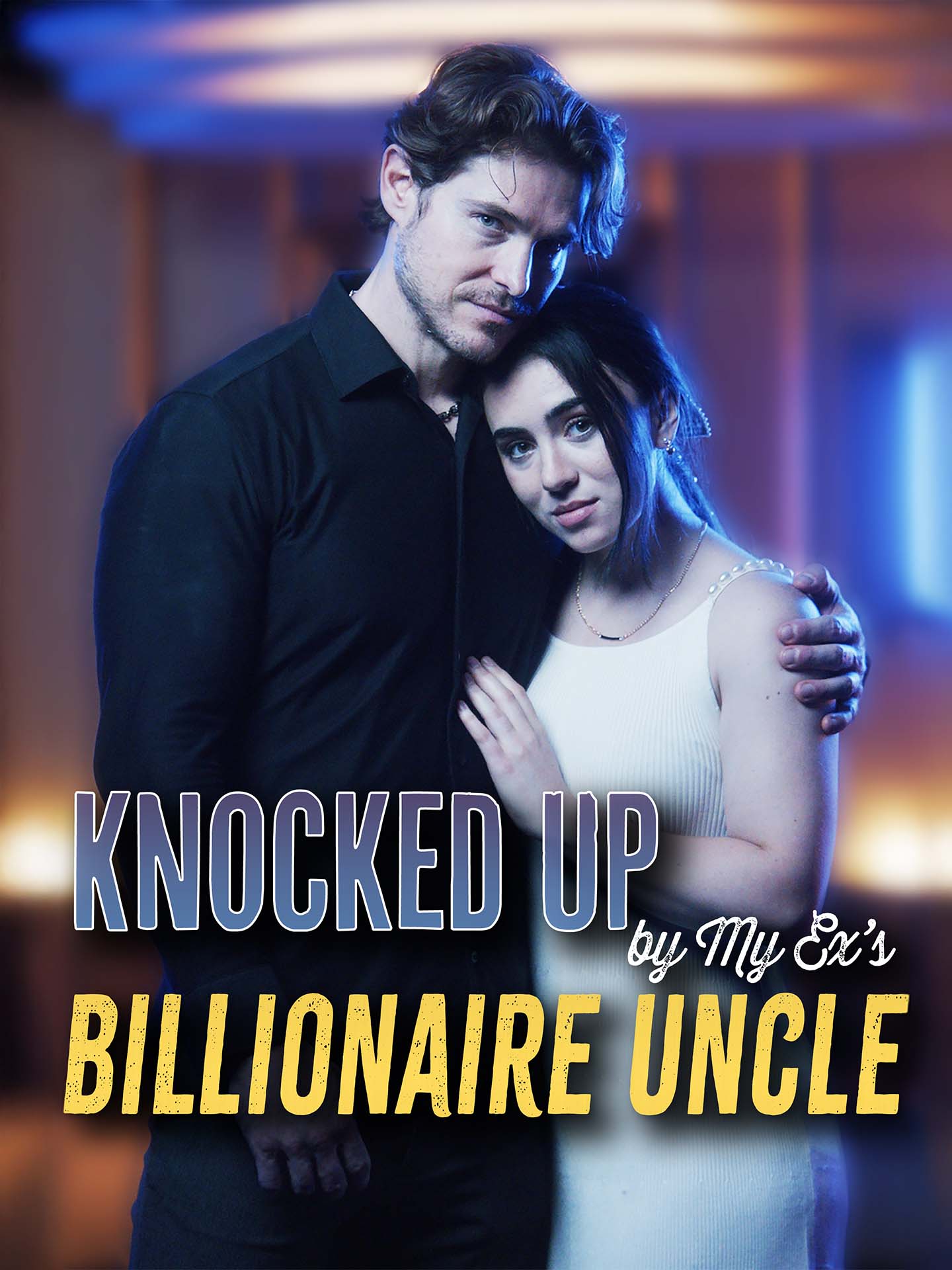 Knocked Up by My Ex's Billionaire Uncle poster