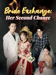 Bride Exchange: Her Second Chance poster