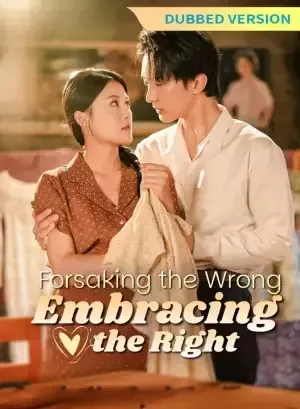 Forsaking the Wrong, Embracing the Right poster