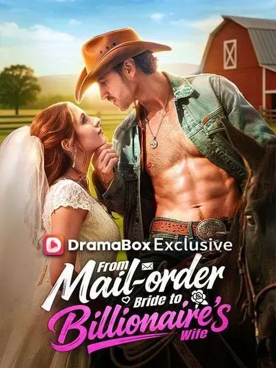 From Mail-Order Bride to Billionaire’s Wife