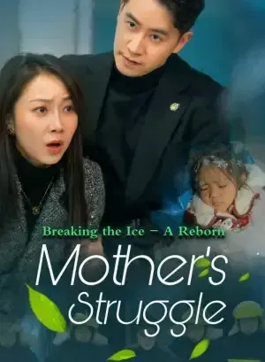 Breaking the Ice: A Reborn Mother’s Struggle poster