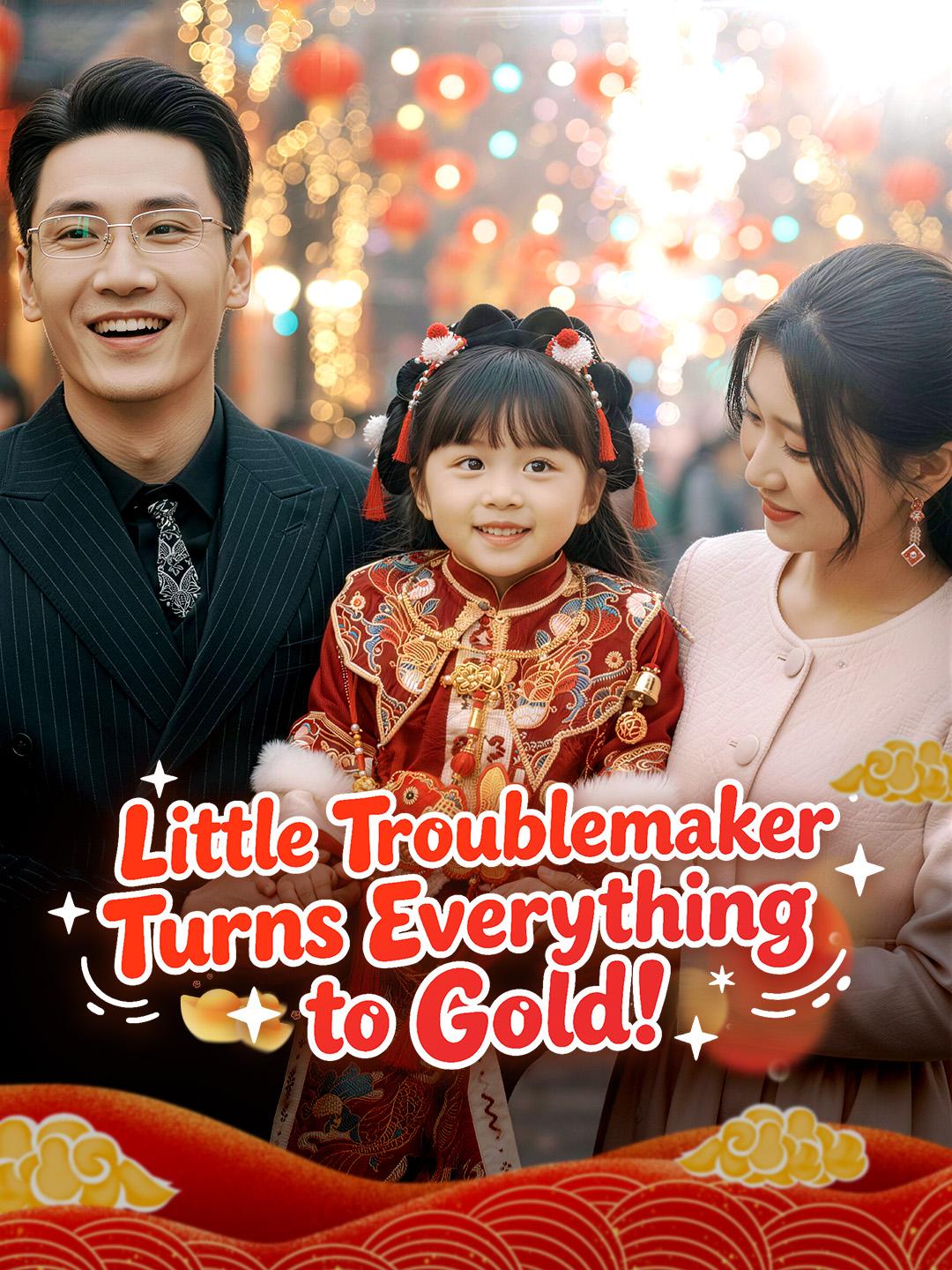 Little Troublemaker Turns Everything to Gold! poster