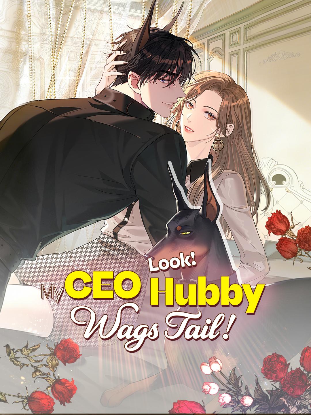 Look! My CEO Hubby Wags Tail! poster