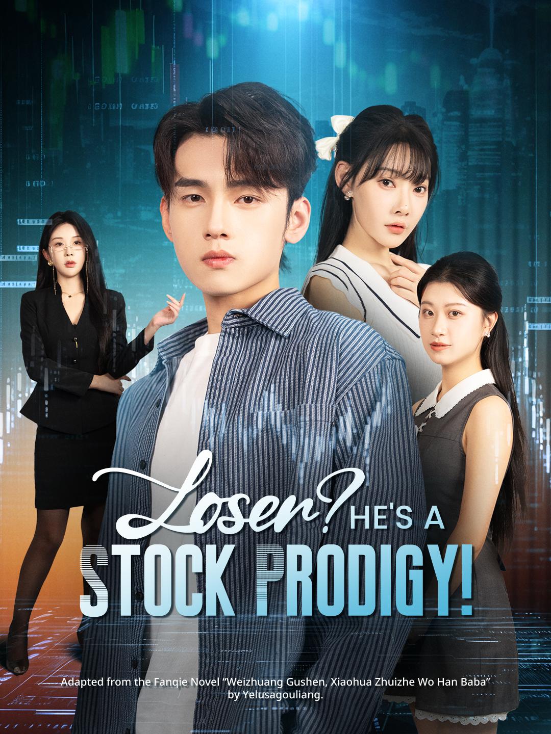 Loser? He's a Stock Prodigy! poster