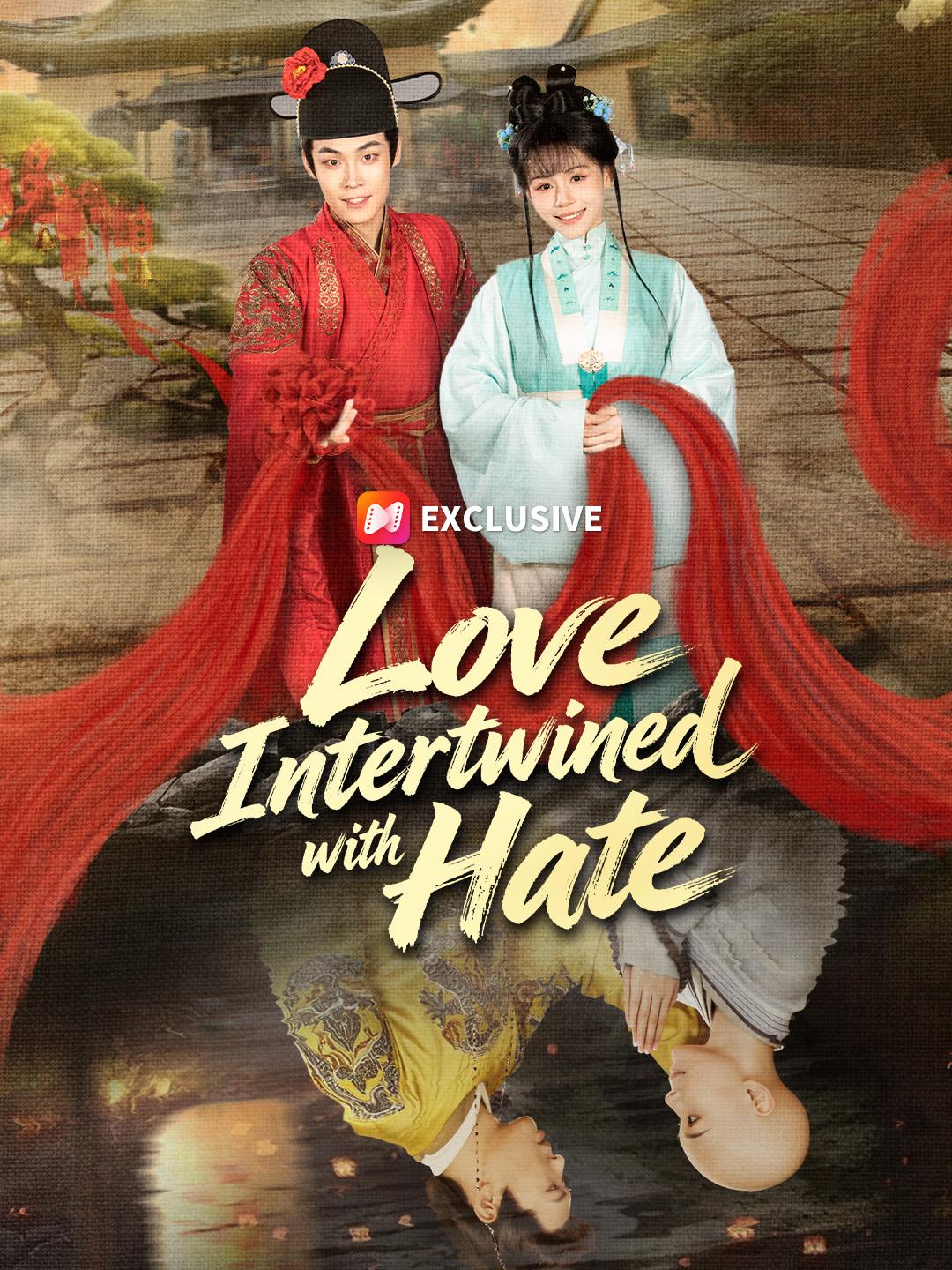 Love Intertwined with Hate poster