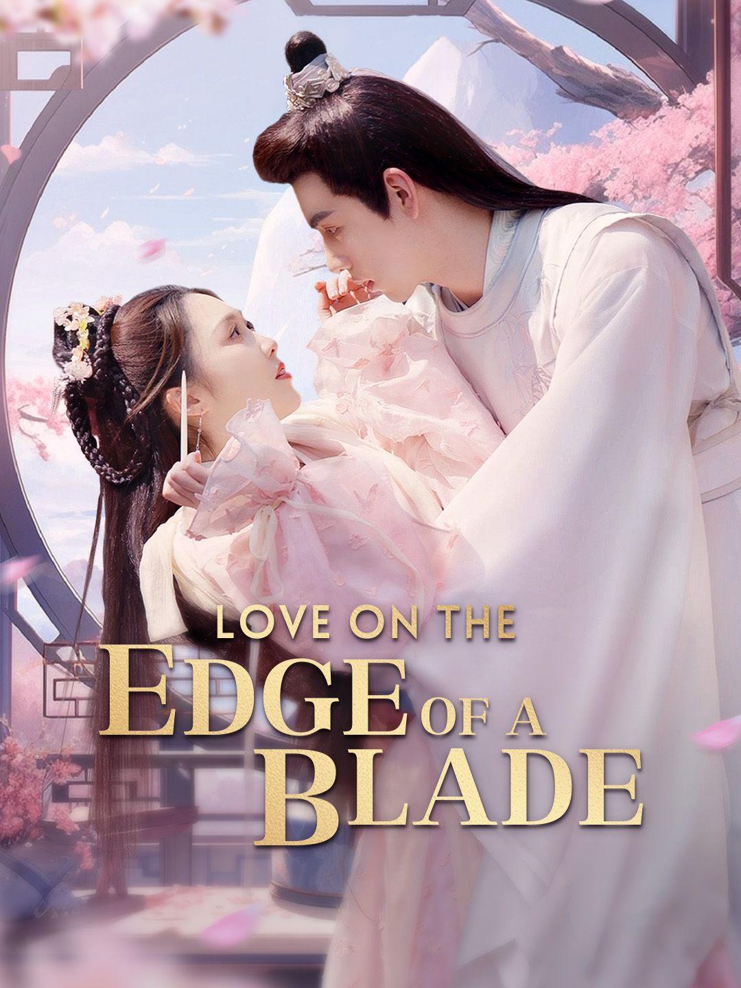 Love on the Edge of a Blade poster